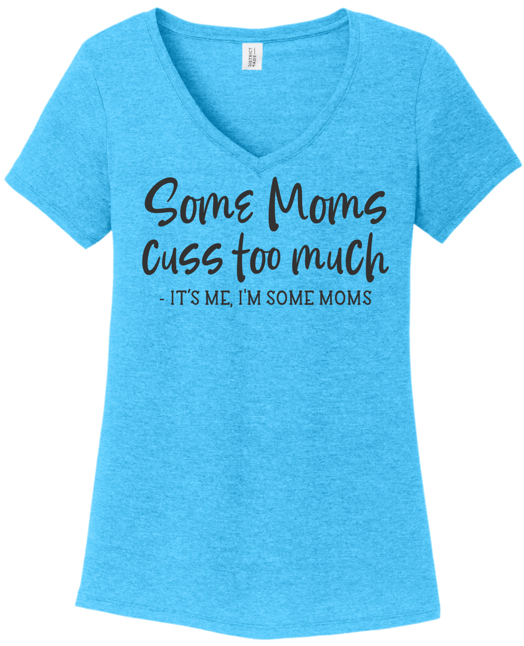 Some Mom Cuss (soft t)