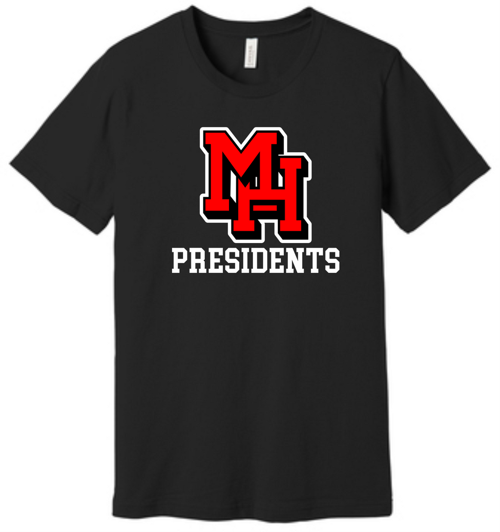 MH w/Presidents Bella Canvas T-Shirt