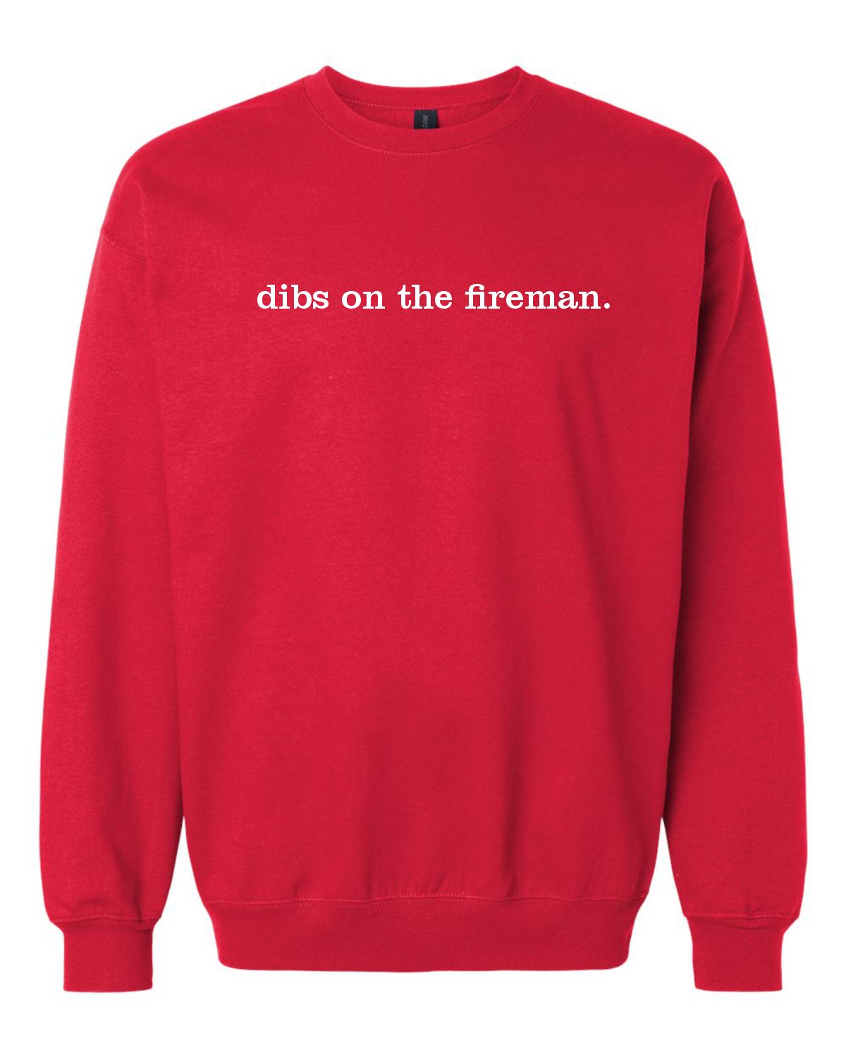 Dibs On the Fireman Softstyle® Crewneck Sweatshirt