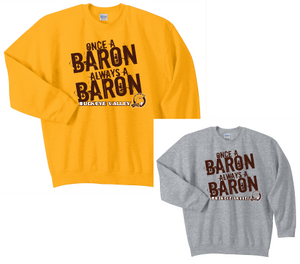 Once a Baron Always a Baron  Crewneck Sweatshirt
