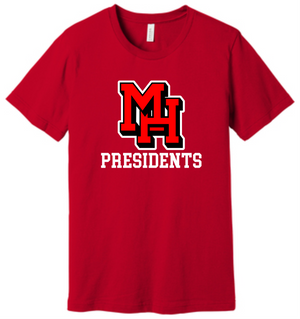 MH w/Presidents Bella Canvas T-Shirt