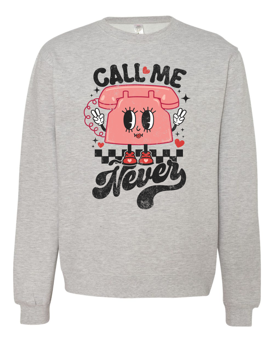 Call Me Never Long Sleeve T-Shirt