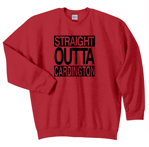 Straight Outta Cardington CrewNeck