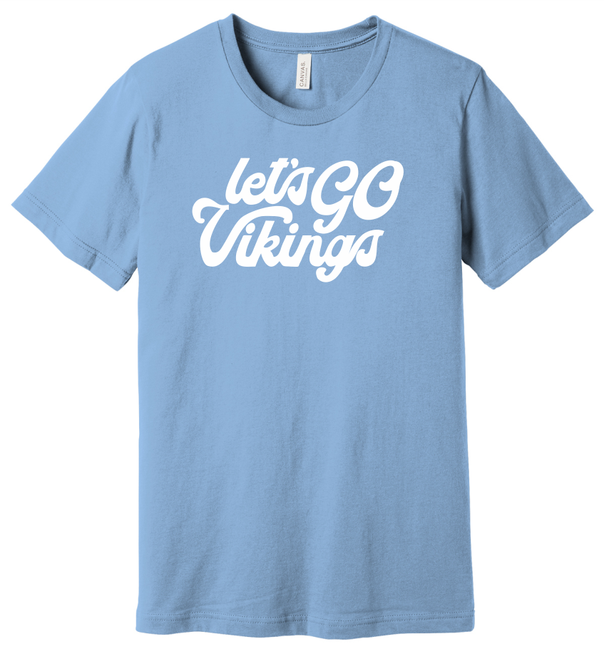 Let's Go Vikings T-Shirt