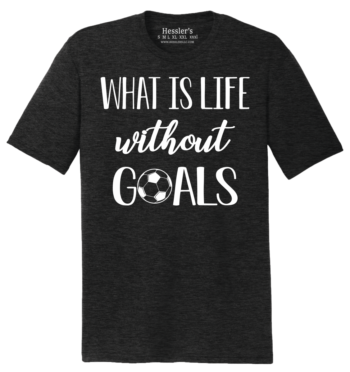 What is life without GOALS Soft T